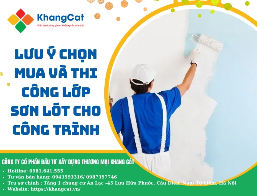 Lưu ý chọn mua và thi công lớp sơn lót cho công trình